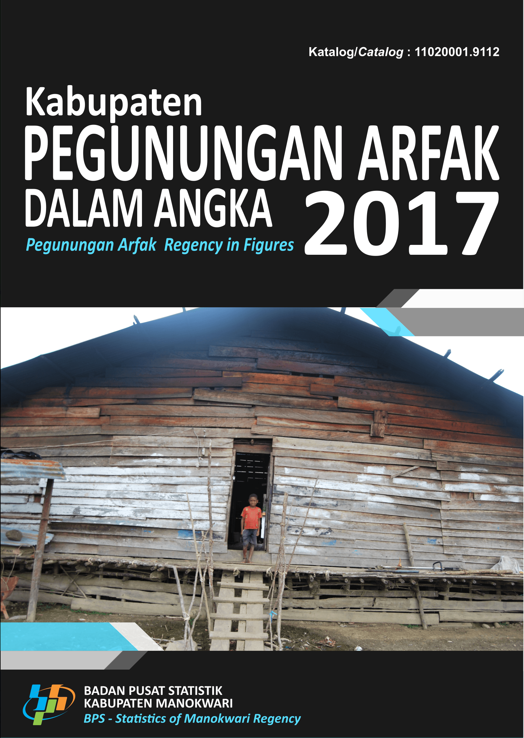 Kabupaten Pegunungan Arfak Dalam Angka 2017